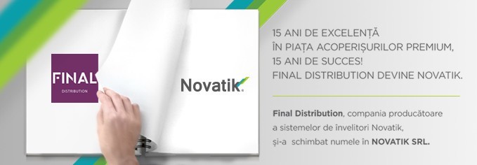 15 de ani de excelenta in piata acoperisurilor premium, 15 ani de succes! Final Distribution devine NOVATIK!